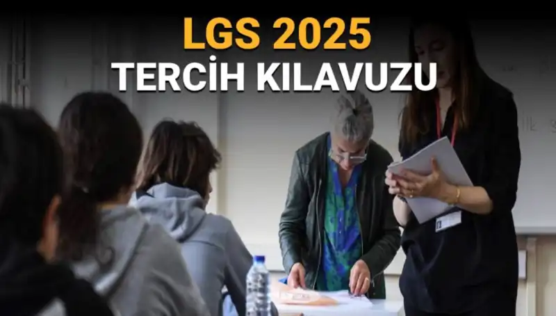 LGS 2025 Tercih Kılavuzu Yayımlandı: Tüm Detaylar ve Tarihler Burada