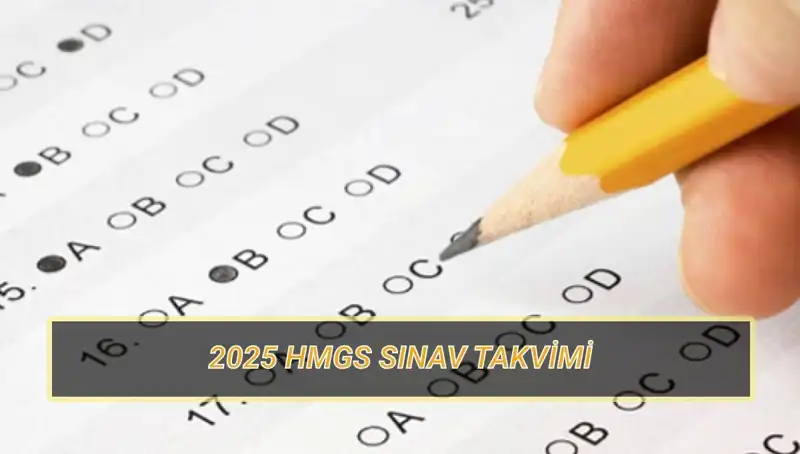 HMGS 2025 Sınav Takvimi: Tarihler ve Soru Dağılımı Hakkında Bilgiler