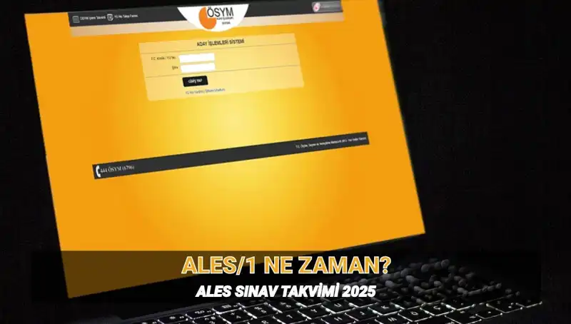ALES/1 Sınav Tarihleri ve Süresi: 2025 ÖSYM Takvimi Detayları